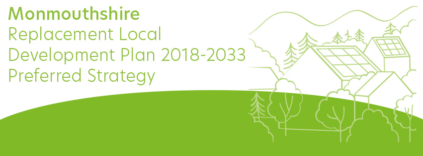 Monmouthshire Replacement Local Development Plan 2018-2033 Preferred Strategy