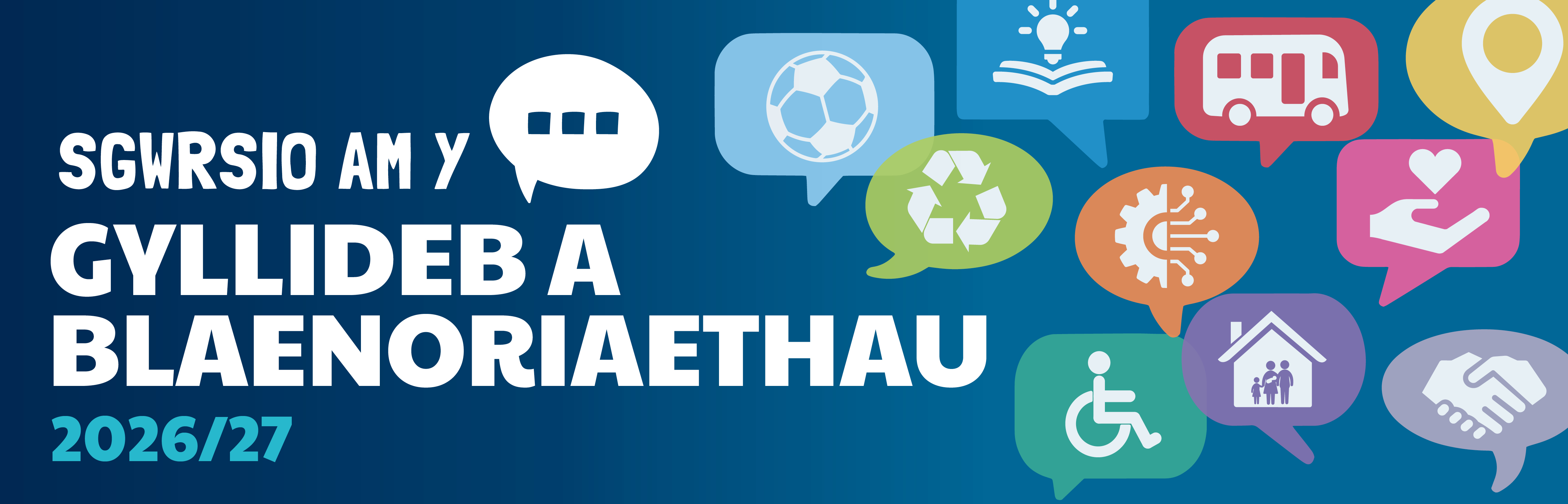 Sgwrsio am Y Gyllideb a Blaenoriaethau 2026/27